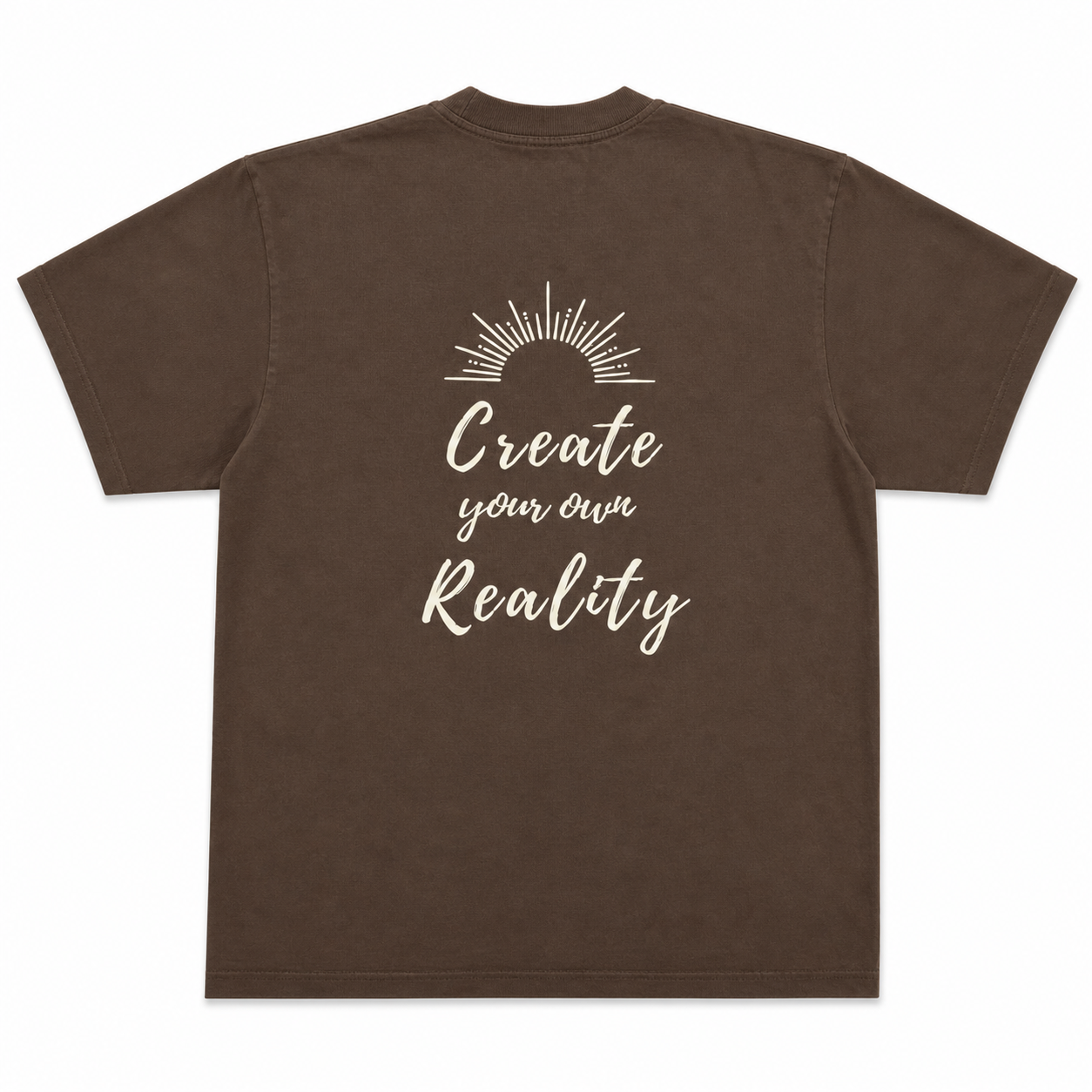Create Your Own Reality Tee - Mocha